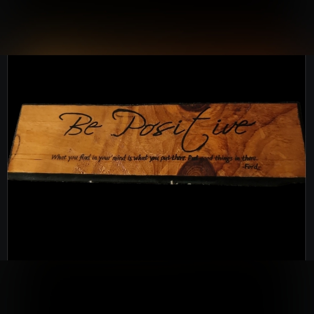 Be Positive Wooden Sign